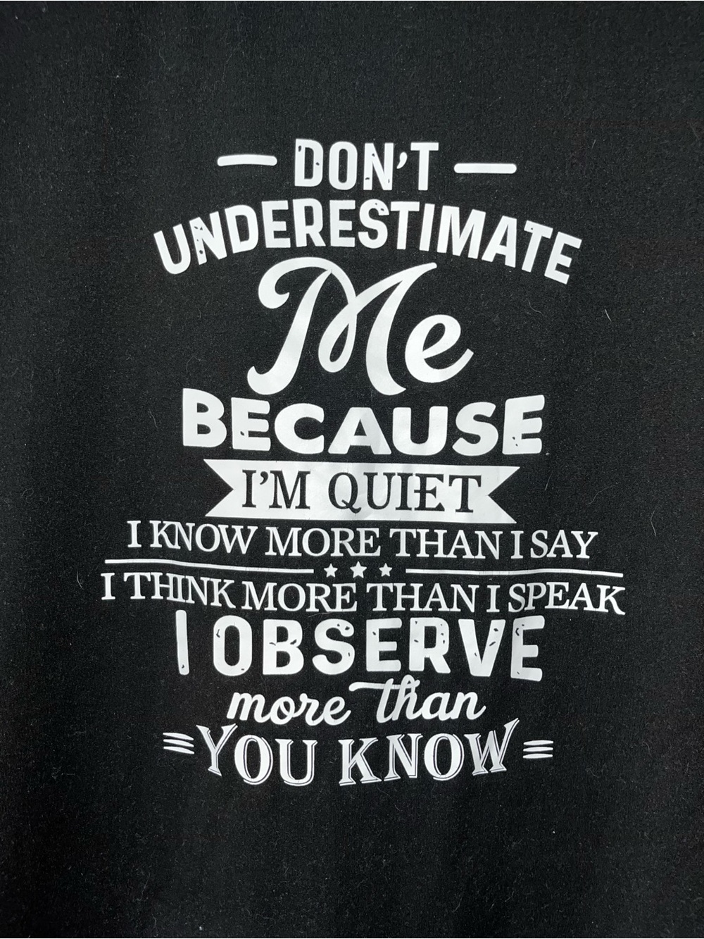 Don't Underestimate Me Graphic Tee - Black & White